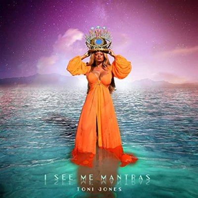 I See Me Mantras – Toni&nbsp;Jones